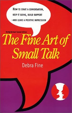 Imagen del vendedor de The Fine Art of Small Talk, Newly Revised Second Edition a la venta por Pieuler Store