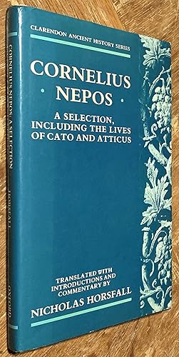 Seller image for Cornelius Nepos; A Selection, Including the Lives of Cato and Atticus for sale by DogStar Books