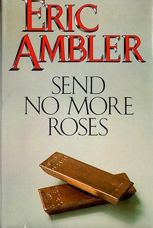 Seller image for SEND NO MORE ROSES for sale by Mr.G.D.Price