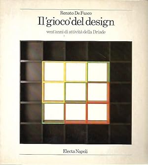 Il gioco del design : vent'anni di attività della Driade