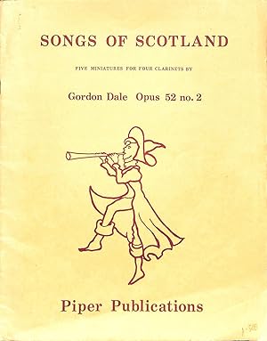 Bild des Verkufers fr Songs of Scotland: Five Miniatures for Four Clarinets zum Verkauf von WeBuyBooks