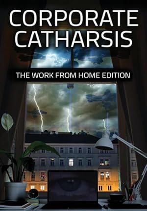 Imagen del vendedor de Corporate Catharsis : The Work From Home Edition a la venta por AHA-BUCH GmbH