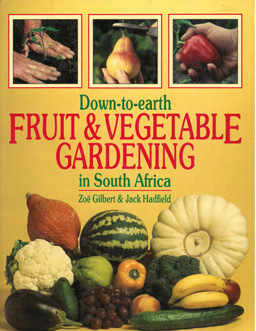 Bild des Verkufers fr Down-to-earth Fruit and Vegetable Gardening in South Africa zum Verkauf von Eaglestones