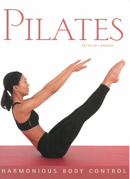 Pilates. Harmonious Body Control.