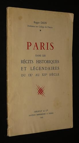 Bild des Verkufers fr Paris dans les rcits historiques et lgendaires du XIe au XIIe sicle zum Verkauf von Abraxas-libris