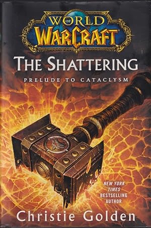 Image du vendeur pour World of Warcraft: The Shattering: Prelude to Cataclysm mis en vente par Caerwen Books