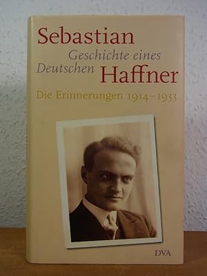 Imagen del vendedor de Geschichte eines Deutschen. Die Erinnerungen 1914 - 1933 a la venta por Antiquariat Weber