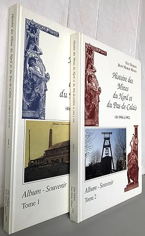 Histoire des mines du Nord et du Pas-de-Calais en 2 tomes, tome 1 (des origines à 1939-45) tome 2...