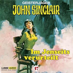 Seller image for Geisterjger John Sinclair - Im Jenseits verurteilt, 1 Audio-CD : Im Jenseits verurteilt (I/II). Hrspiel. for sale by AHA-BUCH GmbH