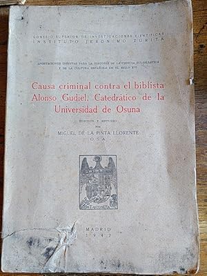 Bild des Verkufers fr CAUSA CRIMINAL CONTRA EL BIBLISTA ALONSO GUDIEL, CATEDRTICO DE LA UNIVERSIDAD DE OSUNA zum Verkauf von Librera Pramo