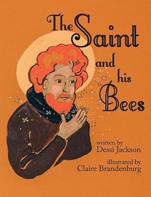 Immagine del venditore per The Saint and his Bees (Hardback or Cased Book) venduto da BargainBookStores