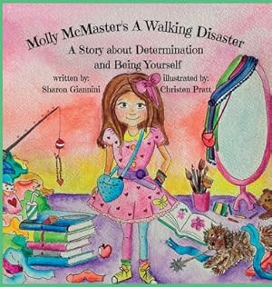 Bild des Verkufers fr Molly McMaster's A Walking Disaster A Story about Determination and Being Yourself (Hardback or Cased Book) zum Verkauf von BargainBookStores