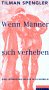 Imagen del vendedor de Wenn Mnner sich verheben : eine Leidensgeschichte in 24 Wirbeln. a la venta por Preiswerterlesen1 Buchhaus Hesse