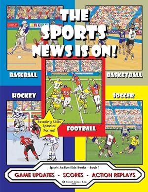 Seller image for The Sports News Is On!: Game Updates - Scores - Action Replays (Paperback or Softback) for sale by BargainBookStores
