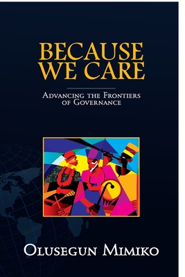 Immagine del venditore per Because We Care: Advancing the Frontiers of Governance (Paperback or Softback) venduto da BargainBookStores