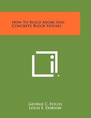 Seller image for How To Build Adobe And Concrete Block Houses (Paperback or Softback) for sale by BargainBookStores