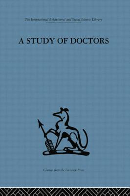 Immagine del venditore per A Study of Doctors: Mutual Selection and the Evaluation of Results in a Training Programme for Family Doctors (Paperback or Softback) venduto da BargainBookStores
