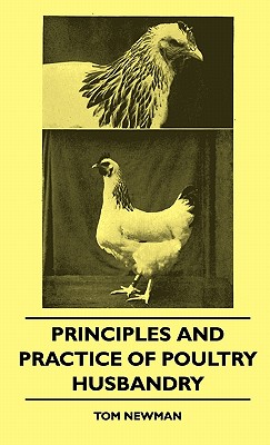 Bild des Verkufers fr Principles And Practice Of Poultry Husbandry (Hardback or Cased Book) zum Verkauf von BargainBookStores