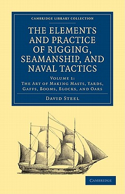 Seller image for The Elements and Practice of Rigging, Seamanship, and Naval Tactics (Paperback or Softback) for sale by BargainBookStores