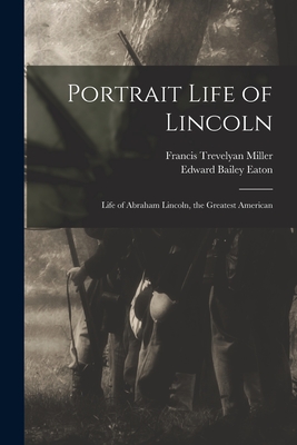 Bild des Verkufers fr Portrait Life of Lincoln: Life of Abraham Lincoln, the Greatest American (Paperback or Softback) zum Verkauf von BargainBookStores