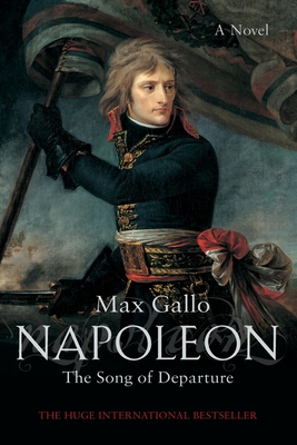 Bild des Verkufers fr Napoleon 1: The Song of Departure (Paperback or Softback) zum Verkauf von BargainBookStores