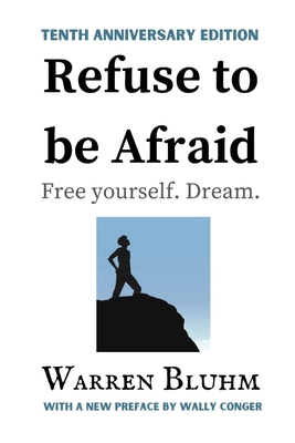 Seller image for Refuse to be Afraid: Tenth Anniversary Edition (Paperback or Softback) for sale by BargainBookStores