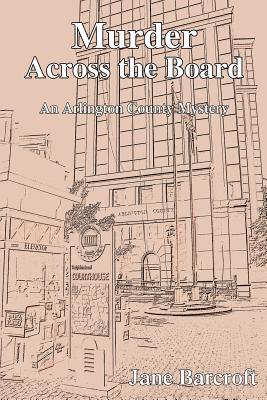 Imagen del vendedor de Murder Across the Board: An Arlington County Mystery (Paperback or Softback) a la venta por BargainBookStores