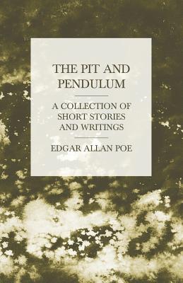 Imagen del vendedor de The Pit and Pendulum - A Collection of Short Stories and Writings (Paperback or Softback) a la venta por BargainBookStores
