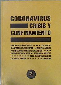 Seller image for Coronavirus crisis y confinamiento for sale by Almacen de los Libros Olvidados