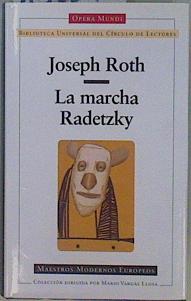 Imagen del vendedor de La marcha Radetzky a la venta por Almacen de los Libros Olvidados