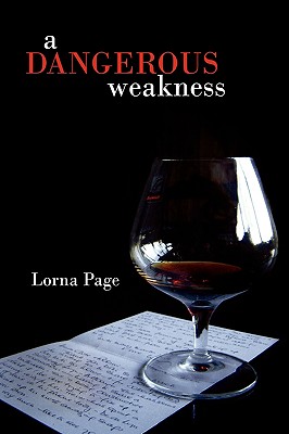 Seller image for A Dangerous Weakness (Hardback or Cased Book) for sale by BargainBookStores