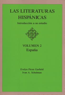 Imagen del vendedor de Las Literaturas Hispanicas: Introduccion a Su Estudio: Volumen 2: Espana (Paperback or Softback) a la venta por BargainBookStores