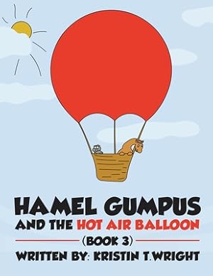 Imagen del vendedor de Hamel Gumpus and the Hot Air Balloon (Paperback or Softback) a la venta por BargainBookStores