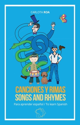 Image du vendeur pour Canciones y rimas para aprender espa�ol / Songs and Rhymes to Learn Spanish (Paperback or Softback) mis en vente par BargainBookStores