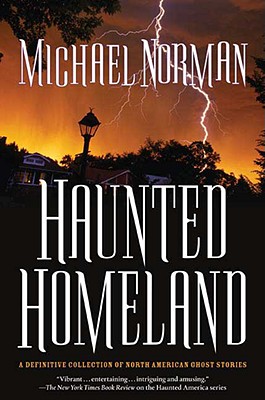 Imagen del vendedor de Haunted Homeland: A Definitive Collection of North American Ghost Stories (Paperback or Softback) a la venta por BargainBookStores