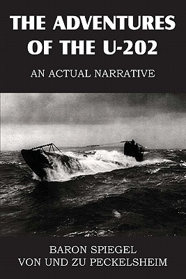 Imagen del vendedor de The Adventures of the U-202 (Paperback or Softback) a la venta por BargainBookStores