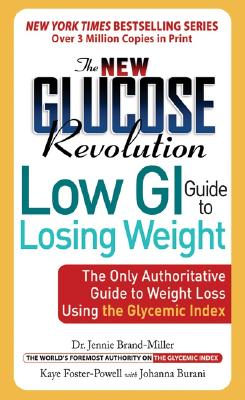 Image du vendeur pour New Glucose Revolution Low GI Guide to Losing Weight: The Only Authoritative Guide to Weight Loss Using the Glycemic Index (Paperback or Softback) mis en vente par BargainBookStores