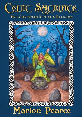 Bild des Verkufers fr Celtic Sacrifice: Pre-Christian Ritual and Religion (Paperback or Softback) zum Verkauf von BargainBookStores