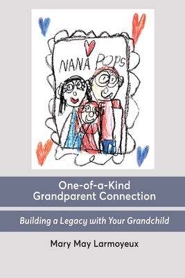 Seller image for One-of-a-Kind Grandparent Connection: Building a Legacy with Your Grandchild (Paperback or Softback) for sale by BargainBookStores