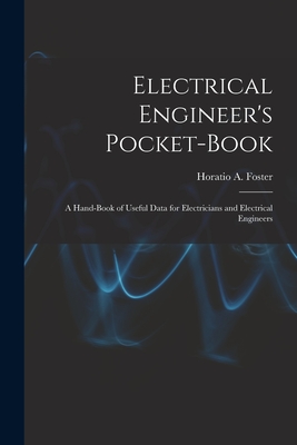 Seller image for Electrical Engineer's Pocket-book: A Hand-book of Useful Data for Electricians and Electrical Engineers (Paperback or Softback) for sale by BargainBookStores