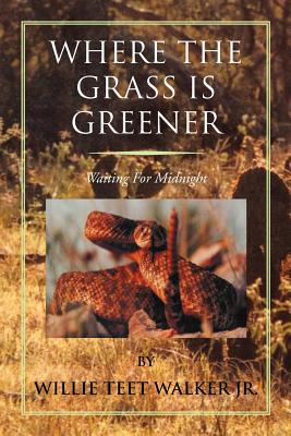 Seller image for Where the Grass Is Greener: Waiting for Midnight (Paperback or Softback) for sale by BargainBookStores