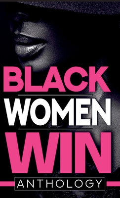 Image du vendeur pour Black Women Win Anthology (Hardback or Cased Book) mis en vente par BargainBookStores