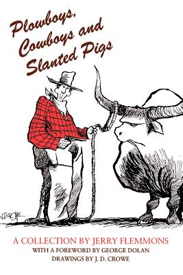Seller image for Plowboys, Cowboys and Slanted Pigs (Paperback or Softback) for sale by BargainBookStores