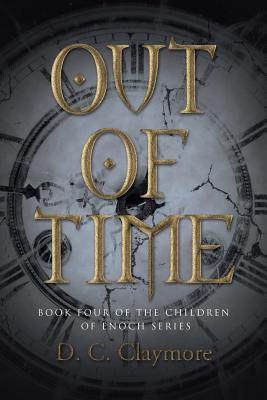 Imagen del vendedor de Out of Time: Book Four of the Children of Enoch Series (Paperback or Softback) a la venta por BargainBookStores