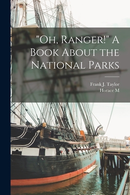 Seller image for Oh, Ranger! A Book About the National Parks (Paperback or Softback) for sale by BargainBookStores