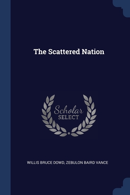 Image du vendeur pour The Scattered Nation (Paperback or Softback) mis en vente par BargainBookStores