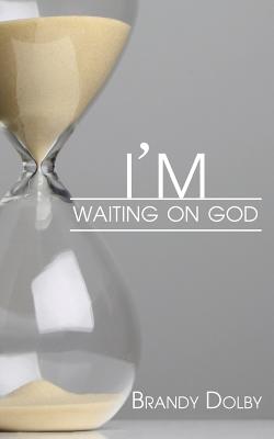 Seller image for I'm Waiting on God (Paperback or Softback) for sale by BargainBookStores