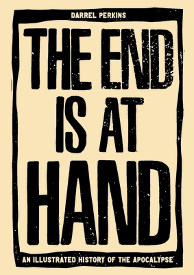 Imagen del vendedor de The End Is at Hand (Hardback or Cased Book) a la venta por BargainBookStores