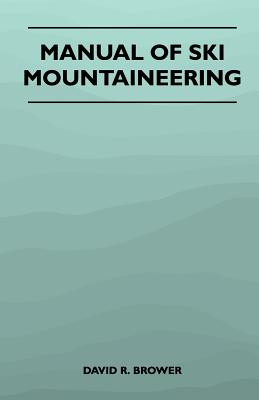 Bild des Verkufers fr Manual of Ski Mountaineering (Paperback or Softback) zum Verkauf von BargainBookStores