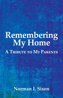 Bild des Verkufers fr Remembering My Home: A Tribute to My Parents (Paperback or Softback) zum Verkauf von BargainBookStores